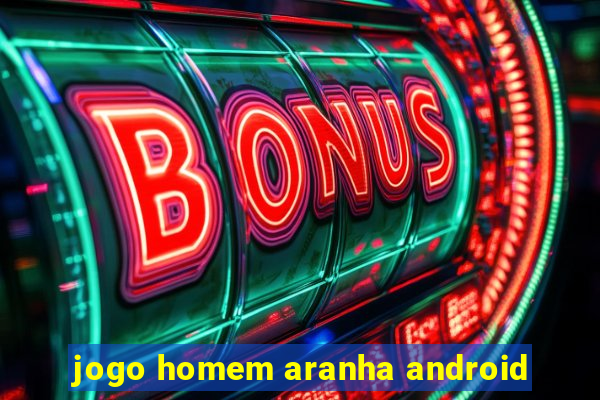 jogo homem aranha android